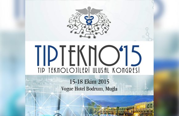 TIPTEKNO 2015 Bildirileri (Tiptekno 2015 Proceedings)